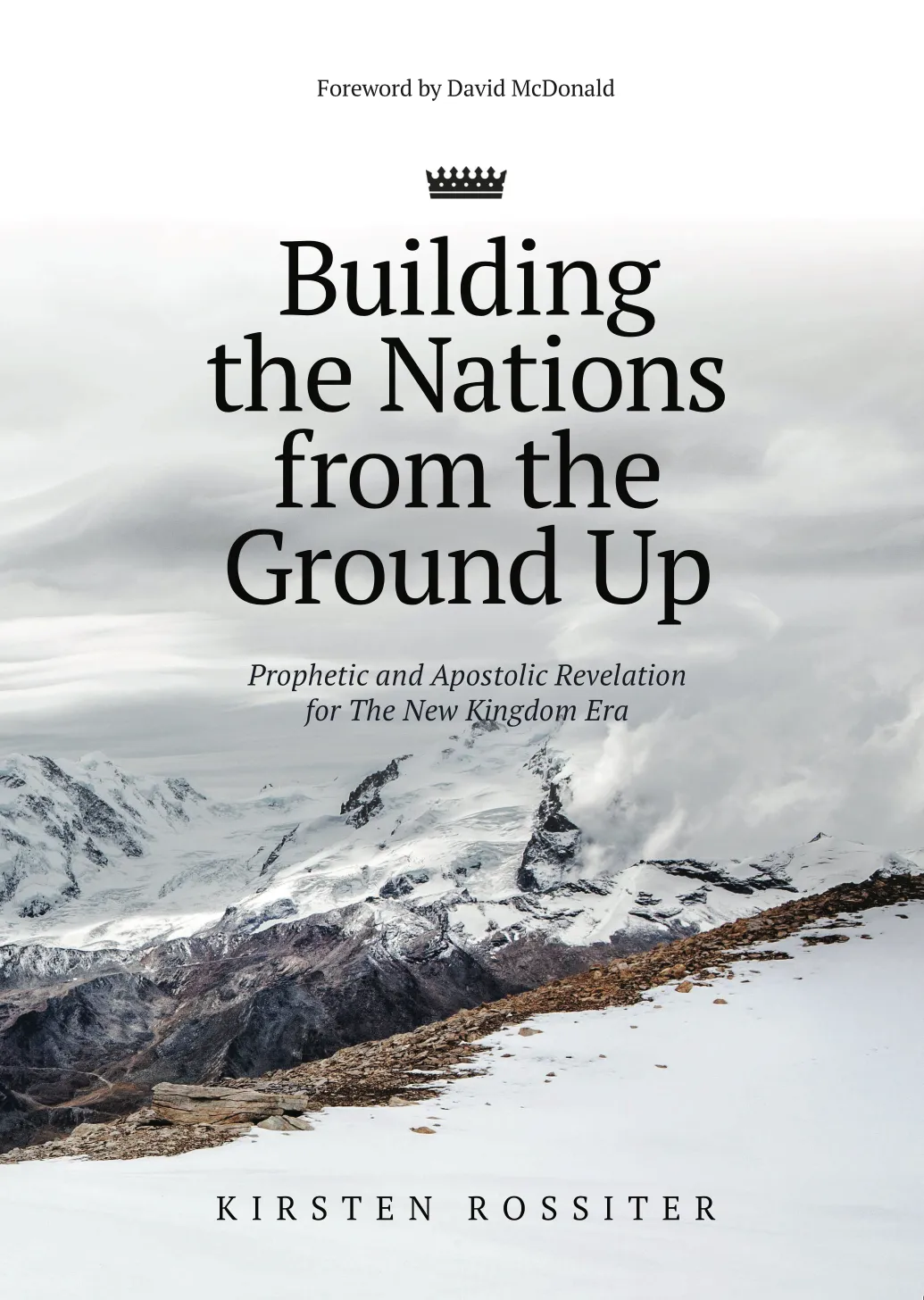 Cover of Building the Nations from the Ground Up by Kirsten Rossiter